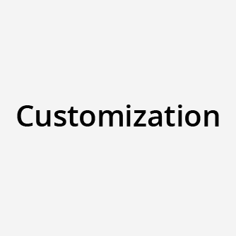 Customization